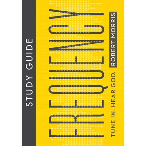 Pre-Owned Frequency Study Guide: Tune In. Hear God. (Spiral-bound) 194552913X 9781945529139