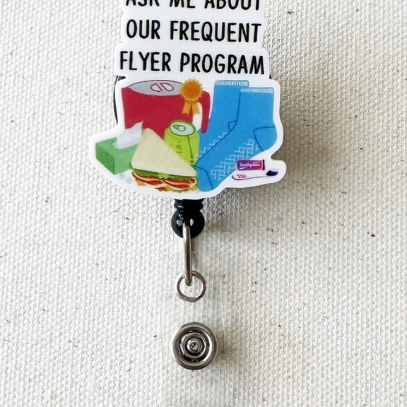 Frequent Flyer Program Badge Reel: Funny Nurse Badge, Hospital Humor