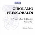 thumbnail image 1 of Frescobaldi / Vartolo - Il Primo Libro Di Capricci / Roma 1624 - Music & Performance - CD, 1 of 1