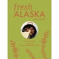 thumbnail image 1 of Fresh Alaska Cookbook (Hardcover), 1 of 1