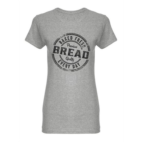 Fresh Baked Bread Shaped T-Shirt Women -Image by Shutterstock, Female XX-Large