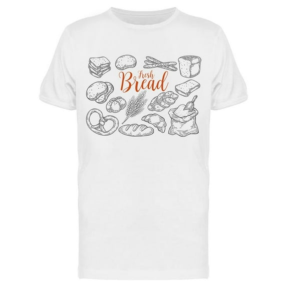 Fresh Bread Along W/pic Of Bread T-Shirt Men -Image by Shutterstock, Male 4X-Large