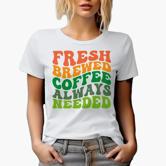 Fresh Brewed Coffee Always Needed, Groovy Retro Wavy Text Merch Gift, White T-Shirt, 2XL