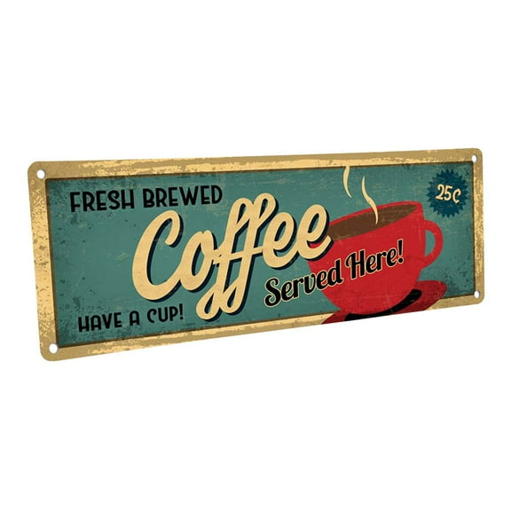 Fresh Brewed Coffee Served Here 4"x12" Metal Sign, Wall Décor for Kitchen and Dining