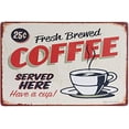 thumbnail image 1 of Fresh Brewed Coffee Served Here Retro Vintage Decor Metal Tin Signs 12 X 8, 1 of 4