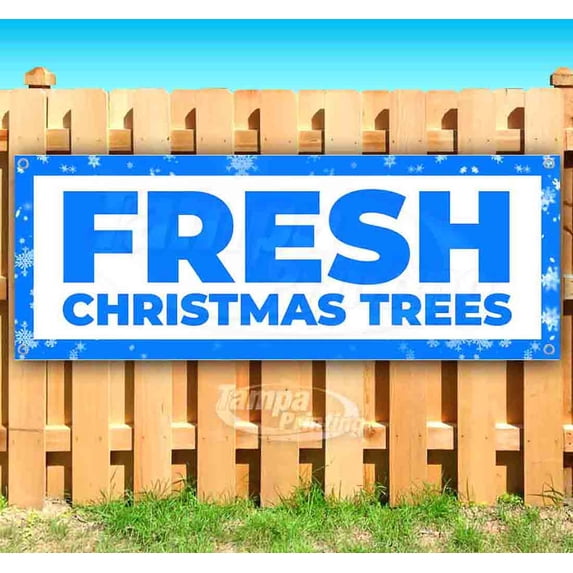 Fresh Christmas Trees 13 oz Vinyl Banner With Metal Grommets