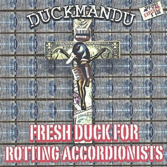 Fresh Duck for Rotting Accordionists