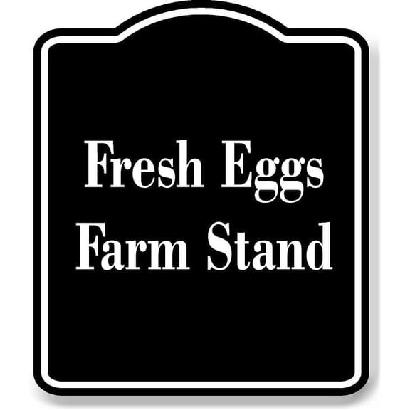 Fresh Eggs Farm Stand Black Sign 8.5x10