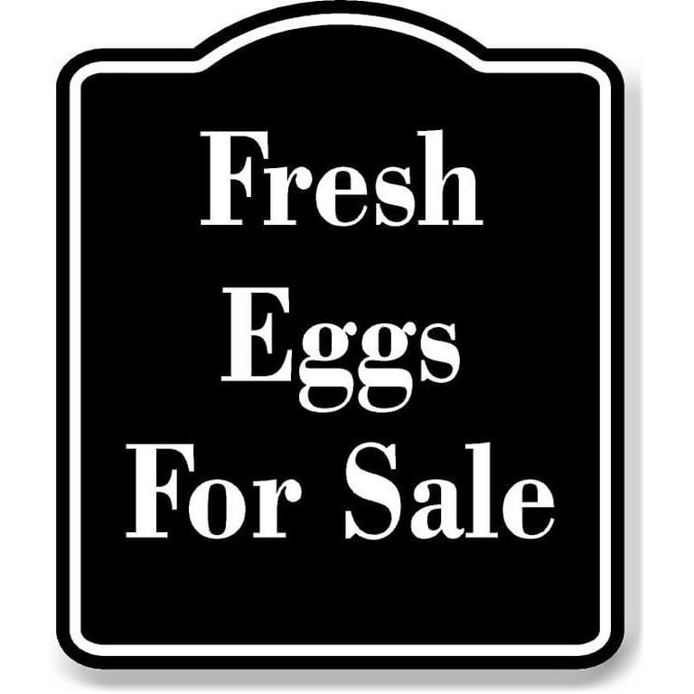 Fresh Eggs For Sale Aluminum Composite Sign 15''x18'' - Walmart.com for Free Printable Eggs For Sale Sign