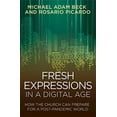 thumbnail image 1 of Fresh Expressions in a Digital Age: How the Church Can Prepare for a Post Pandemic World, (Paperback), 1 of 1