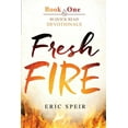 thumbnail image 1 of Fresh Fire: 90 Quick Read Devotionals Book One, (Paperback), 1 of 1