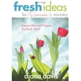 thumbnail image 1 of Pre-Owned Fresh Ideas for Women's Ministry: Creative Plans and Programs That Really Work! (Paperback) 0805447237 9780805447231, 1 of 1