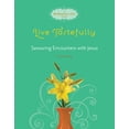 thumbnail image 1 of Fresh Life Series: Live Tastefully : Savoring Encounters with Jesus (Paperback), 1 of 2