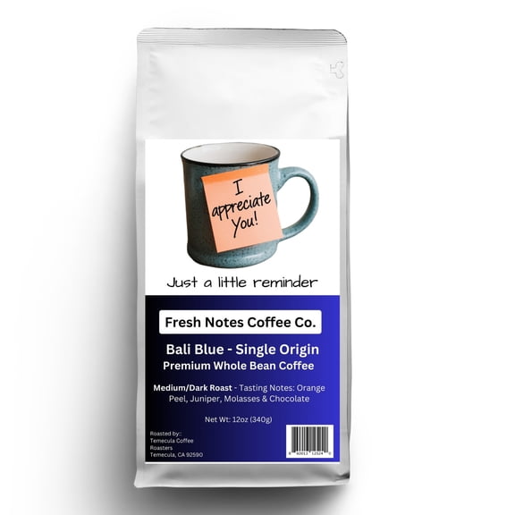 Fresh Notes Coffee Co. - I Appreciate You!