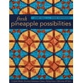 thumbnail image 1 of Pre-Owned Fresh Pineapple Possibilities: 11 Quilt Blocks, Exciting Variations--Classic, Flying Geese, Off-Center & More (Paperback) 1607057425 9781607057420, 1 of 1