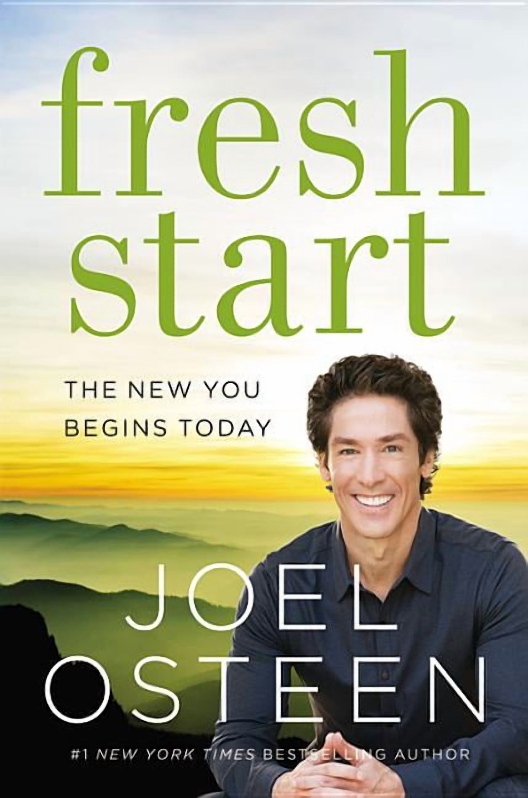JOEL OSTEEN Fresh Start : The New You Begins Today (Hardcover)