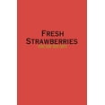 thumbnail image 1 of Fresh Strawberries, (Paperback), 1 of 1