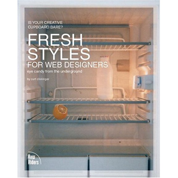 Pre-Owned Fresh Styles for Web Designers: Eye Candy from the Underground (Paperback) 0735710740 9780735710740