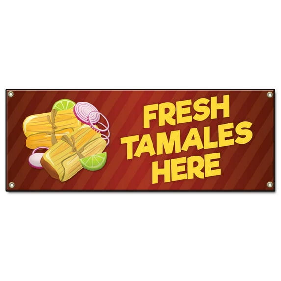 Fresh Tamales Here | 36" X 96" Banner | Concession Stand Food Truck Single Sided With Grommets | Made in The USA