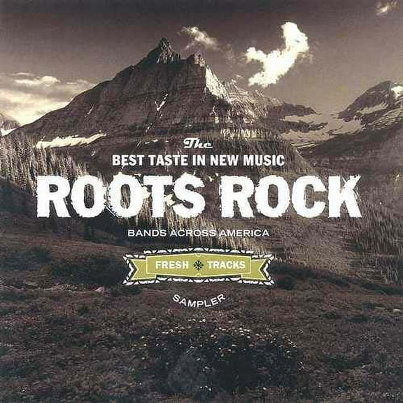 Fresh Tracks Roots Rock Sampler Vol.1