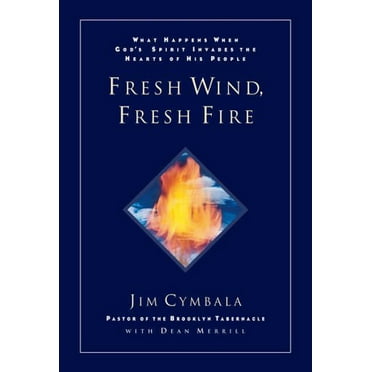 Pre-Owned Fresh Wind, Fresh Fire (Hardcover) 0310211883 9780310211884