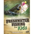 thumbnail image 1 of Pre-Owned Freshwater Fishing for Kids (Paperback) 1429692693 9781429692694, 1 of 1