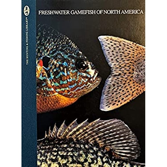 Pre-Owned Freshwater Gamefish Of North America (The Hunting & Fishing Library) (Hardcover) 0865730237 9780865730236