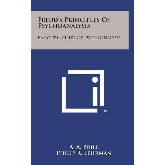 Freud's Principles of Psychoanalysis: Basic Principles of Psychoanalysis (Hardcover)
