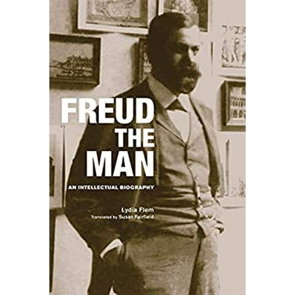 Pre-Owned Freud the Man : An Intellectual Biography 9781590517338
