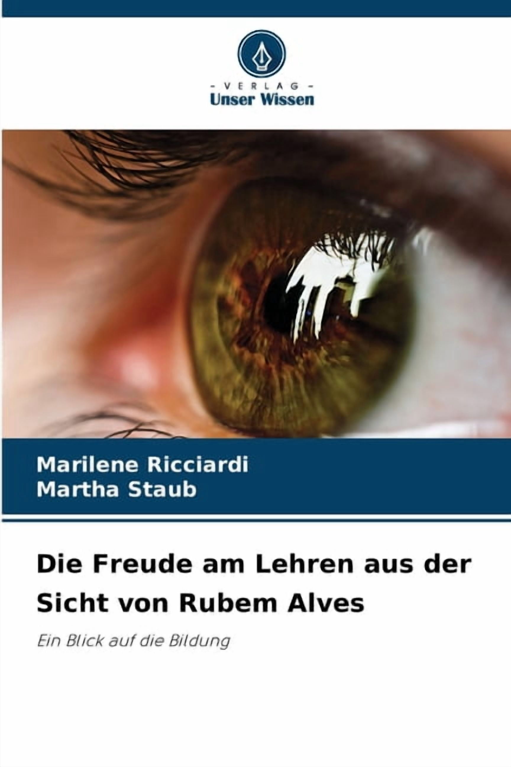 Die Freude am Lehren aus der Sicht von Rubem Alves, (Paperback)
