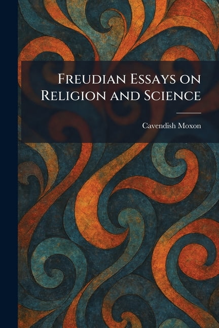 Freudian Essays on Religion and Science, (Paperback)