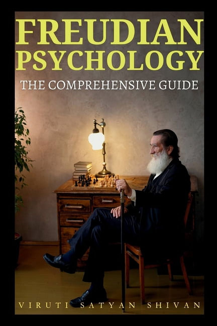 Freudian Psychology - The Comprehensive Guide, (Paperback