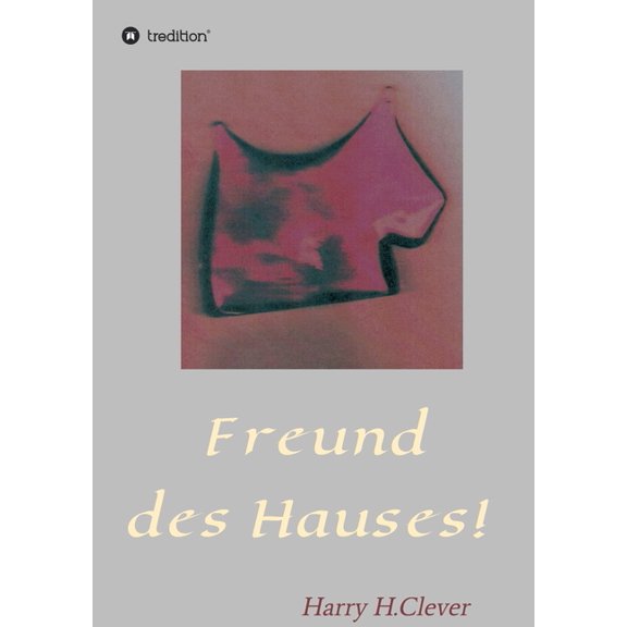 Freund des Hauses! (Paperback)