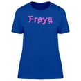 thumbnail image 1 of Freya Cool Pink Heart Name T-Shirt Women -Image by Shutterstock, Female Medium, 1 of 2