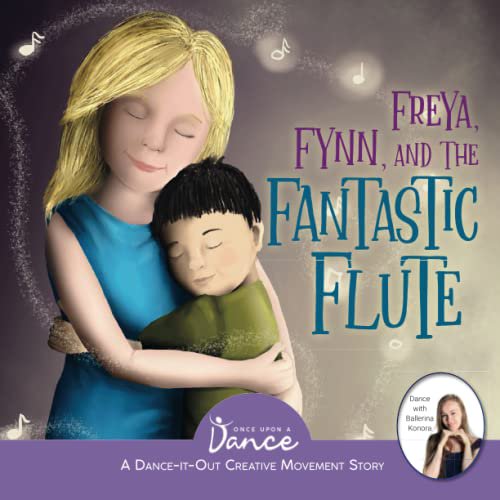Pre-Owned Freya, Fynn, and the Fantastic Flute: A Dance-It-Out Creative Movement Story for Young Movers (Dance-It-Out! Creative Movement Stories for Young Movers) Paperback