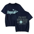 thumbnail image 1 of Freya Skye Merch “Not Even Mad About lt” Print T-Shirt – Unisex Graphic Short Sleeve Tee, Casual Streetwear Gift for Music Lovers, 1 of 6
