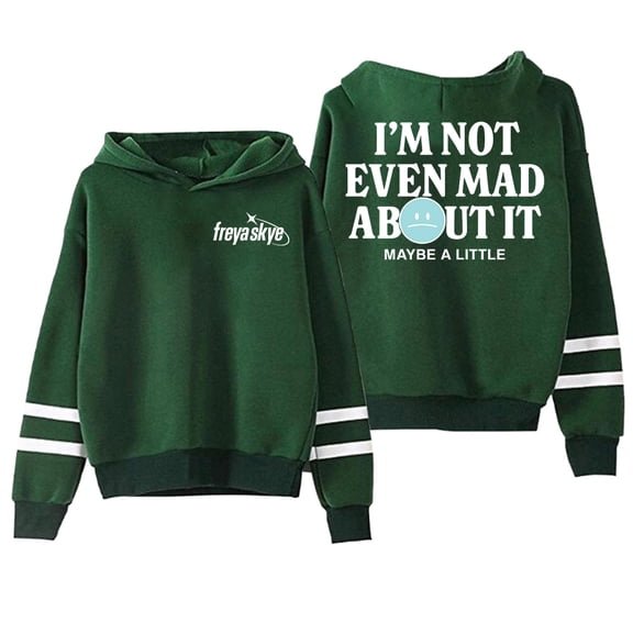 Freya Skye Not Even Mad About It Hoodie Pocketless Parallel Bars Sleeve Men Women Hooded Sweatshirt