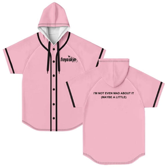 Freya Skye Not Even Mad About It Merch Hooded Baseball Jersey Short Sleeve Shirt Women Men Crewneck Tee