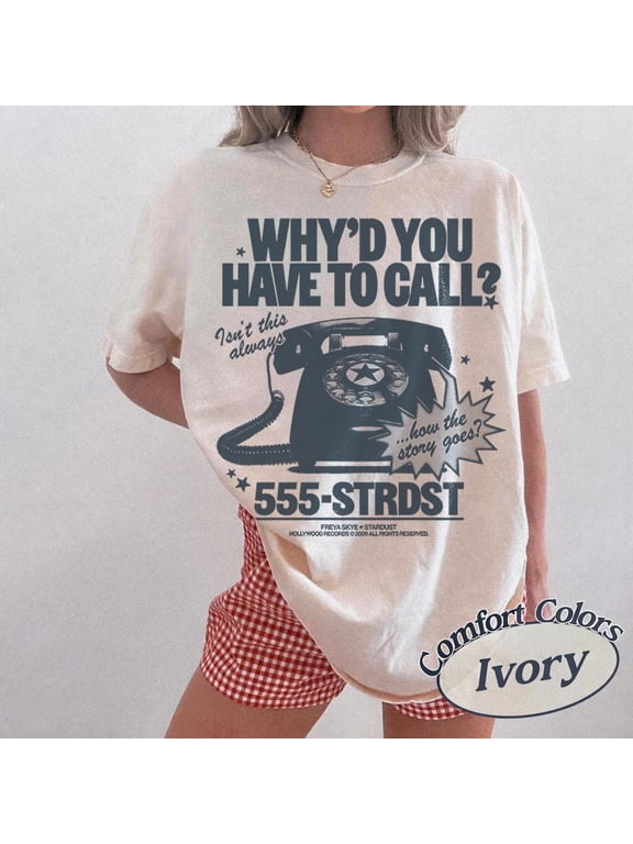 Freya Why'd You Have To Call Shirt, Retro Vintage Phone Tee