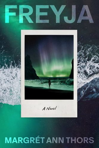 Freyja: A Novel Binding: Hardcover
