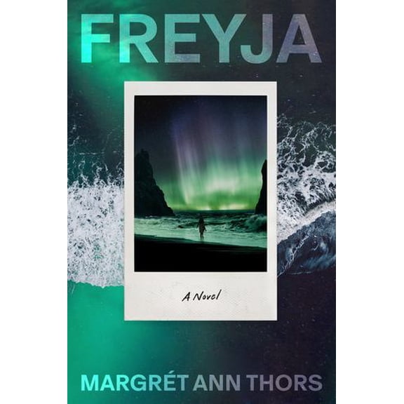 Freyja: A Novel Binding: Hardcover