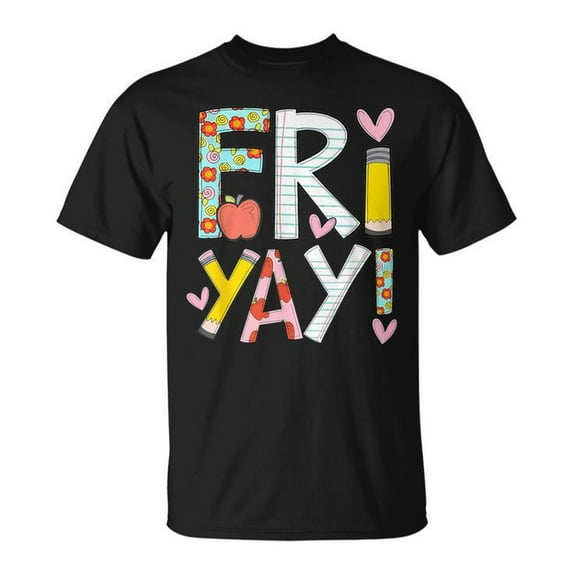 Fri-Yay Happy Friday Weekend Teacher T-Shirt – Back to School Fun Graphic Tee for Educators, Casual Friday Classroom Outfit for Men and Women