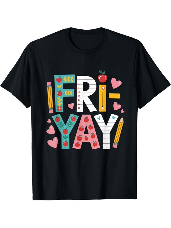 Fri-Yay Weekend Teacher T Shirt Size S-5XL