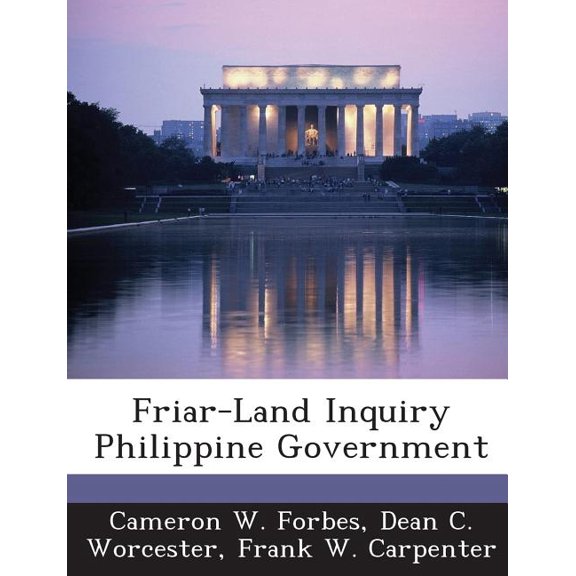 Friar-Land Inquiry Philippine Government (Paperback)