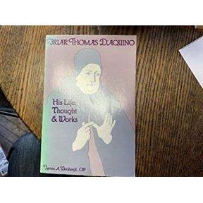 Pre-Owned Friar Thomas D'Aquino: His Life, Thought, and Works: With Corrigenda and Addenda (Paperback) 0813205905 9780813205908