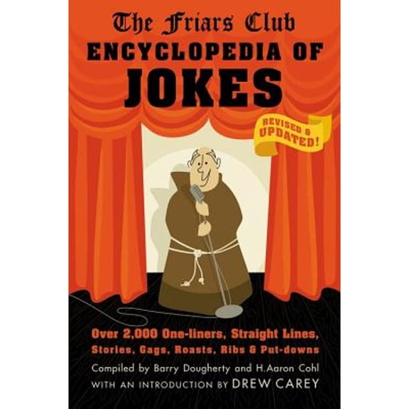 Pre-Owned Friars Club Encyclopedia of Jokes: Revised and Updated! Over 2,000 One-Liners, Straight Lines, Stories, Gags, Roasts, Ribs, and Put-Downs (Paperback) 1579128041 9781579128043