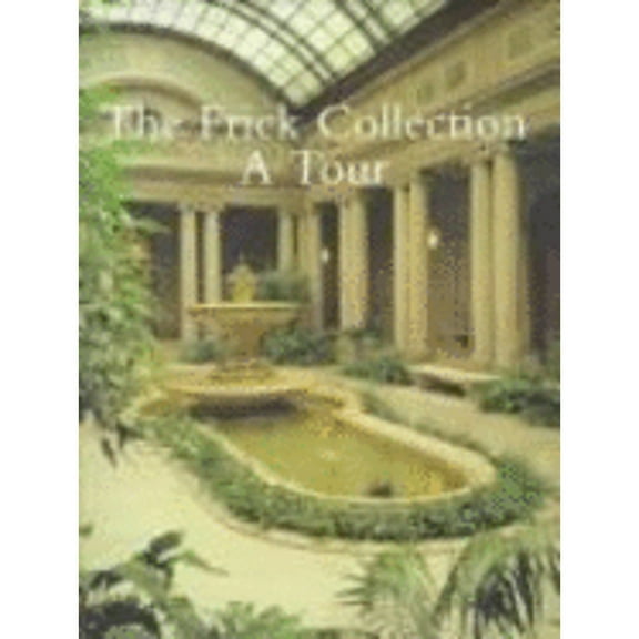 Pre-Owned Frick Collection: A Tour English (Paperback) by Frick Collection, Scala Publishers