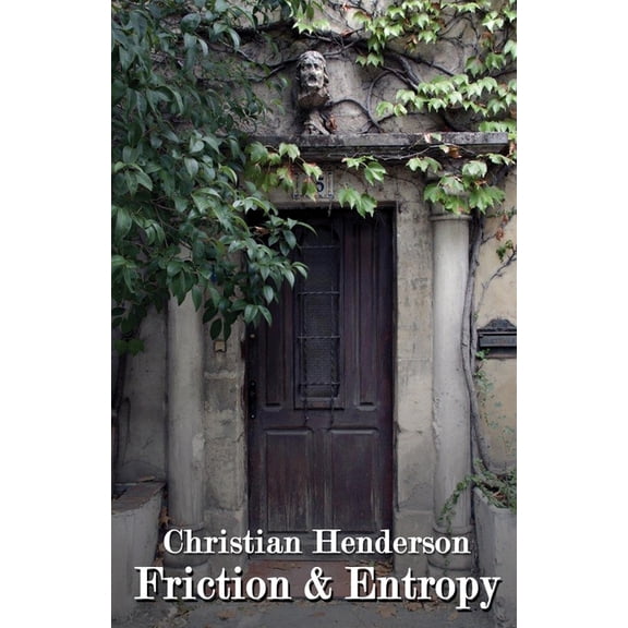 Friction & Entropy, (Paperback)