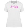 thumbnail image 1 of Frida Cool Pink Heart Name T-Shirt Women -Image by Shutterstock, Female Medium, 1 of 2