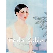 Frida Kahlo Douleur, passion et peinture, Hardcover